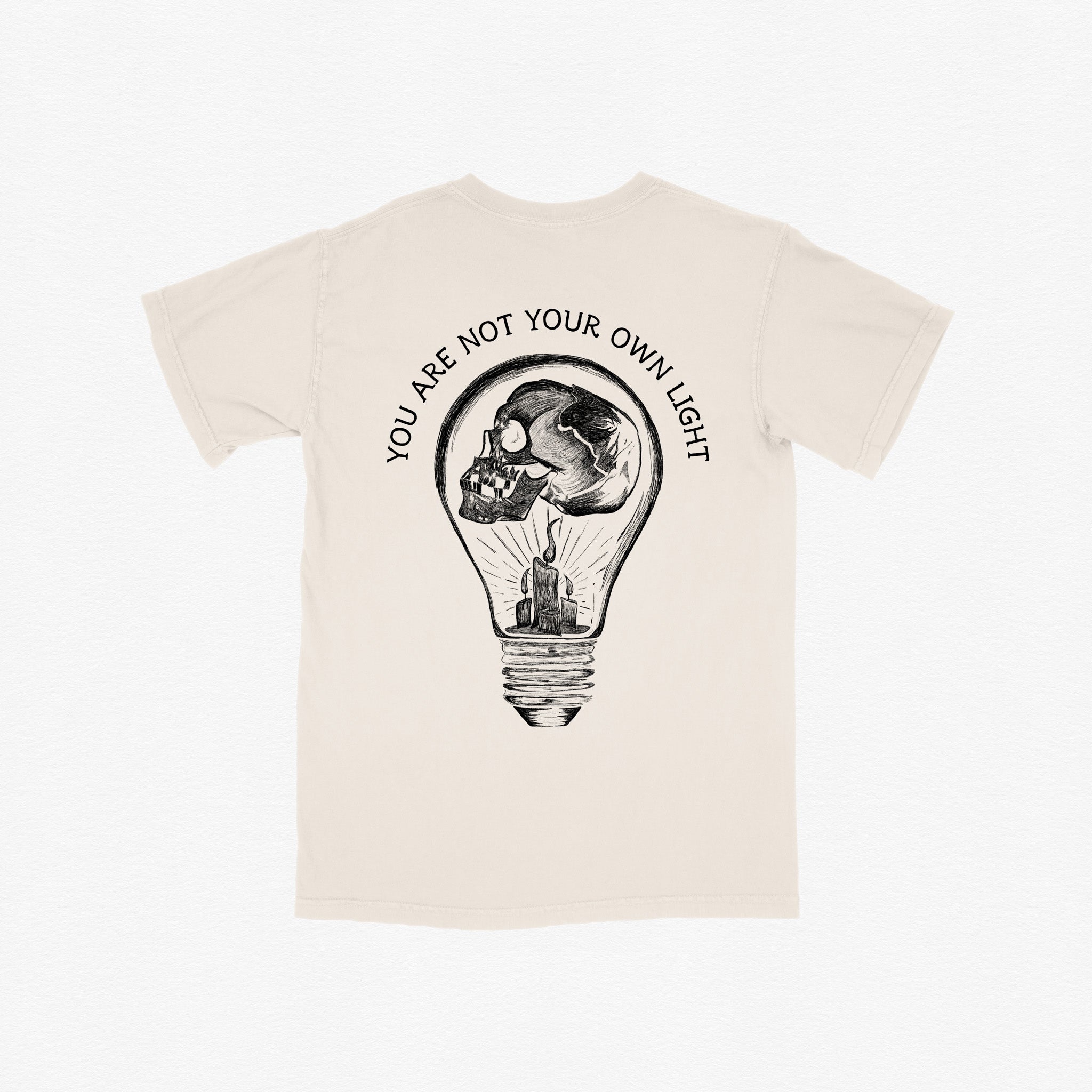 You Are Not You're Own Light Tee