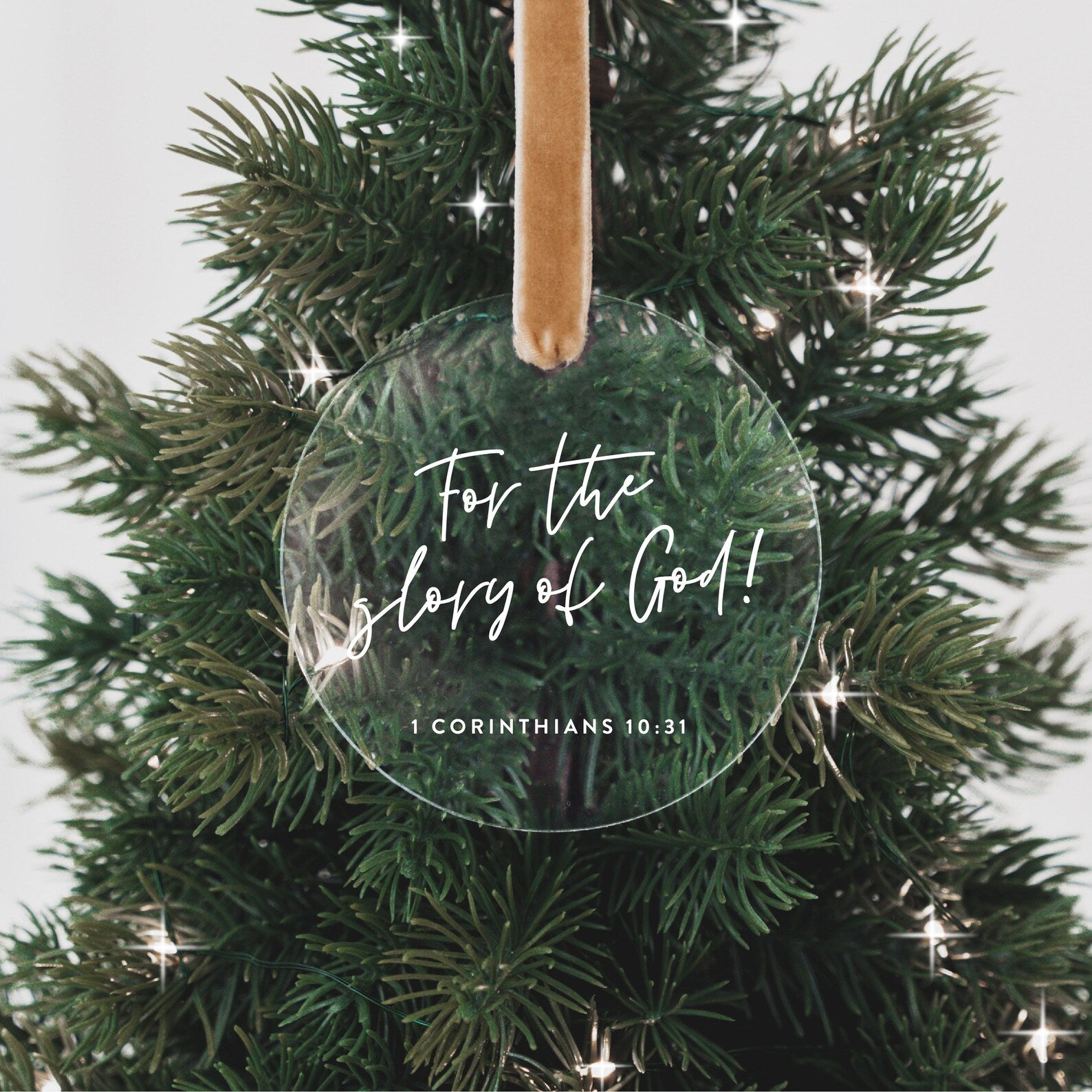 For the Glory of God • 1 Corinthians 10:31 Christmas Ornament