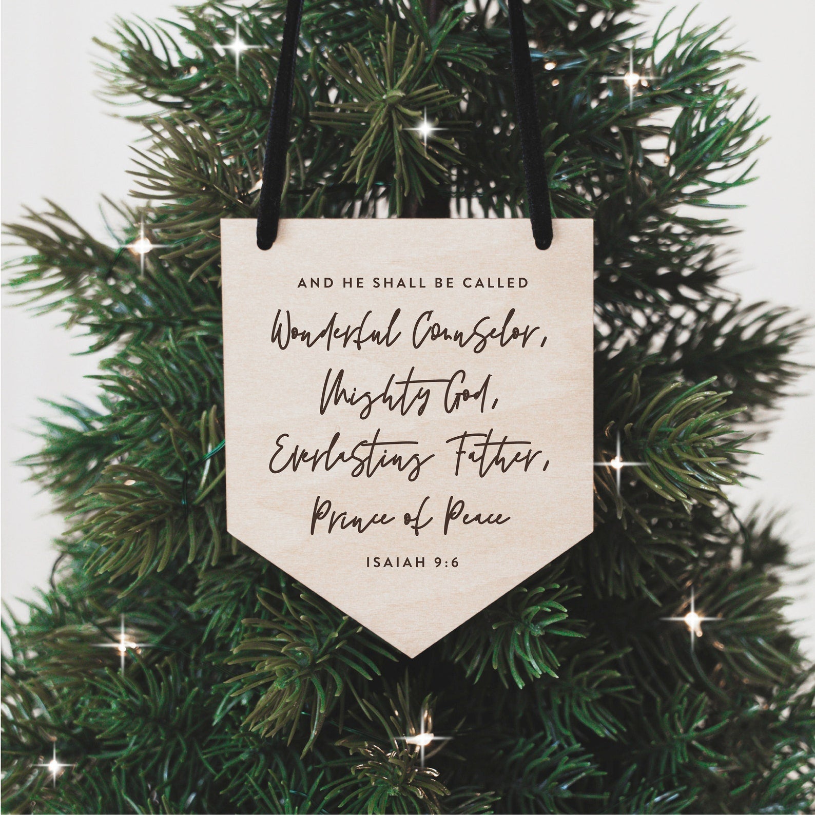 And He Shall Be Called • Isaiah 9:6 Christmas Ornament