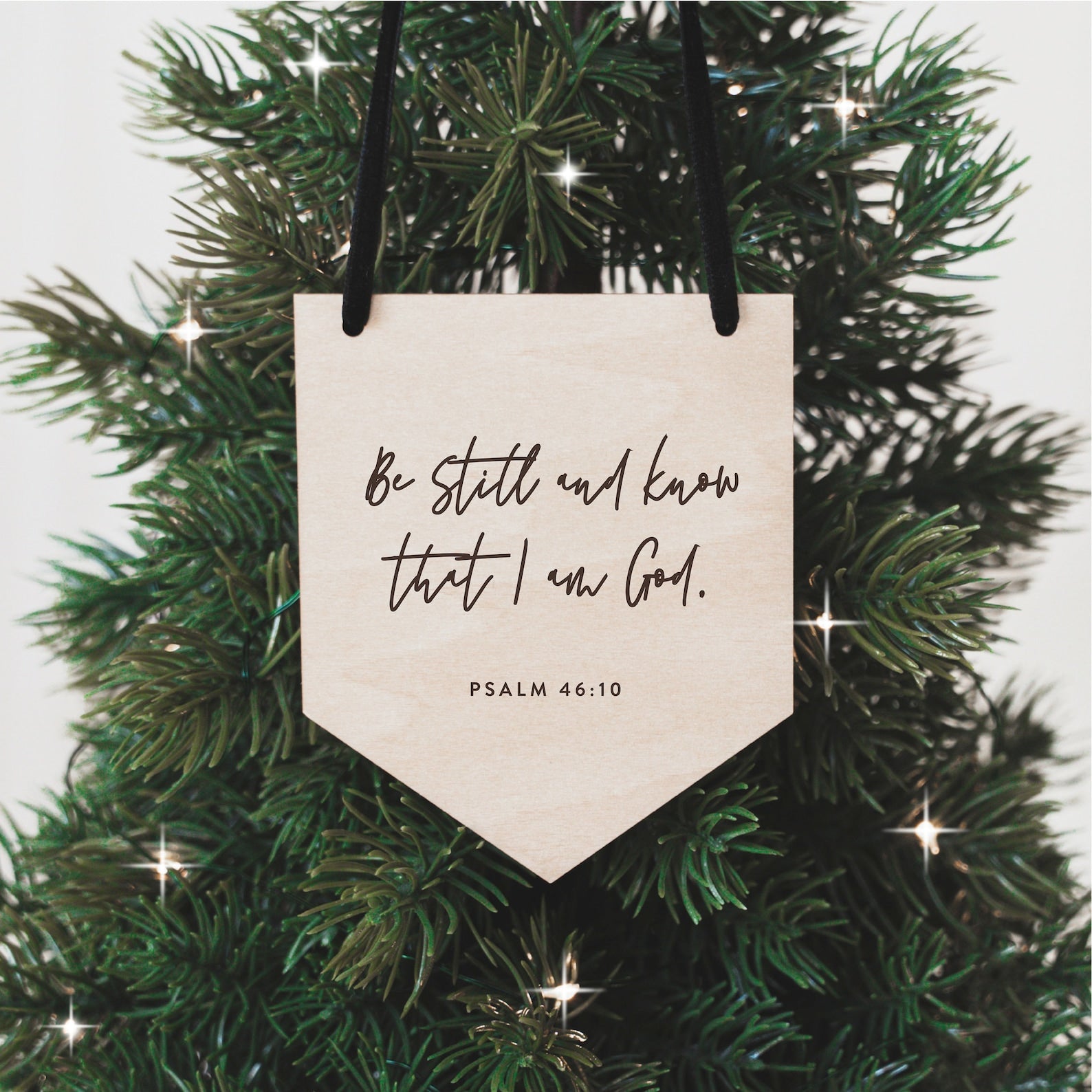Be Still and Know • Psalm 46:10 Christmas Ornament